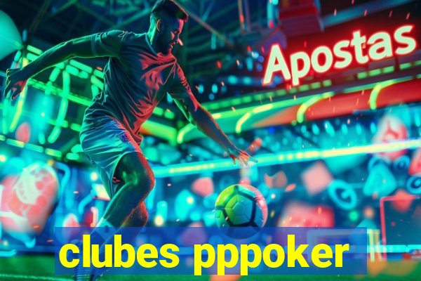 clubes pppoker